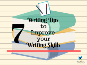 Read more about the article Writing Tips | 7 Tips to Improve Your Writing Skills