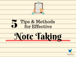 Read more about the article Note Taking | 5 Tips & Methods for Effective Note Taking