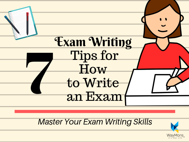 You are currently viewing Exam Writing | 7 Tips for How to Write an Exam